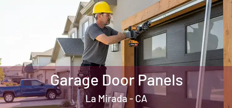  Garage Door Panels La Mirada - CA