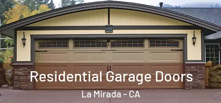  Residential Garage Doors La Mirada - CA