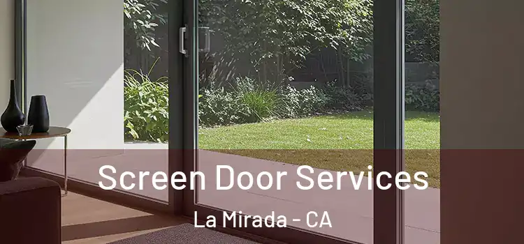 Screen Door Services La Mirada - CA